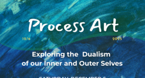 Process Art – Exploring the duality of our inner and outer selves